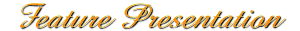 Feature Presentation